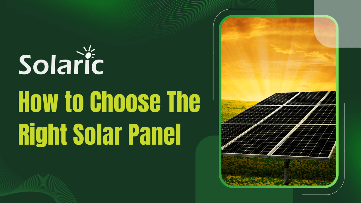 How to Choose the Best Solar Panels? How to Choose the Best Solar Panels?